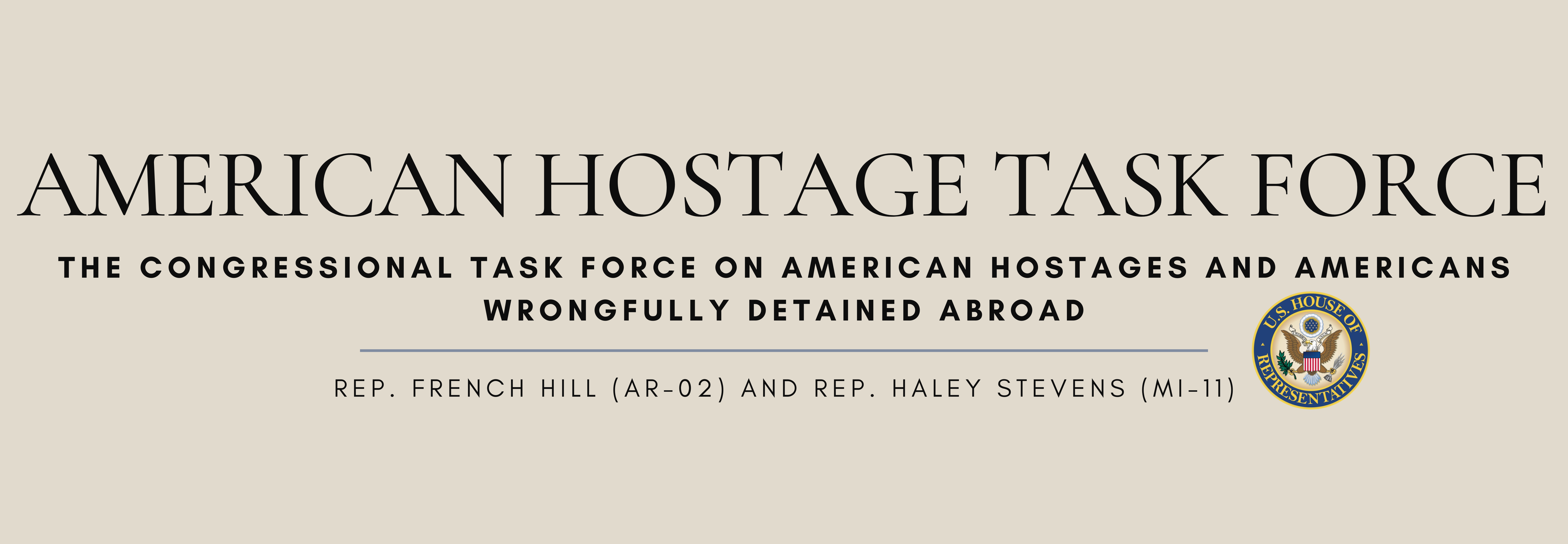 RELEASE: CONGRESSIONAL HOSTAGE TASK FORCE CO-CHAIRS HILL AND STEVENS LEAD LETTER TO STATE DEPARTMENT TO DISINCENTIVIZE HOSTAGE TAKING